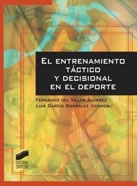 EL ENTRENAMIENTO TACTICO Y DECISIONAL EN EL DEPORTE (Paperback)