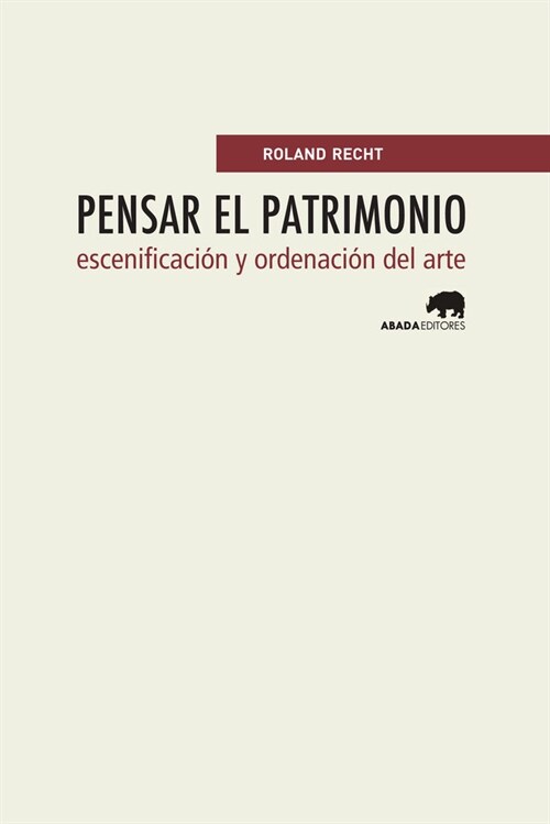 PENSAR EL PATRIMONIO: ESCENIFICACION Y ORDENACION DEL ARTE (Paperback)