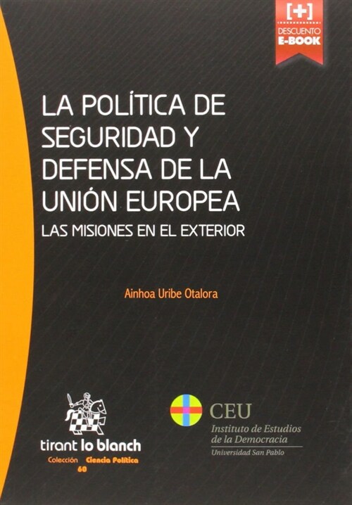 LA POLITICA DE SEGURIDAD Y DEFENSADE LA UNION EUROPEA (Paperback)