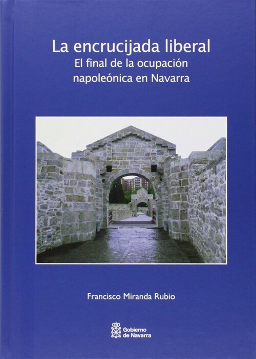 LA ENCRUCIJADA LIBERAL (Hardcover)