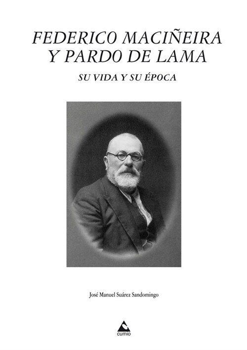 FEDERICO MACINEIRA Y PARDO DE LAMA (Paperback)