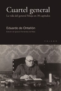 CUARTEL GENERAL (LA VIDA DEL GENERAL MIAJA EN 30 CAPITULOS) (Paperback)