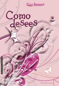 COMO DESEES (TIEMPO DE TRANSICION, 2)(+16 ANOS) (Paperback)