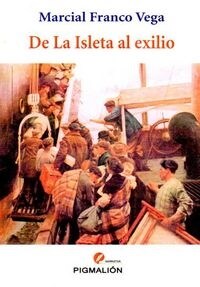DE LA ISLETA AL EXILIO (Paperback)