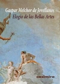 ELOGIO DE LAS BELLAS ARTES (Paperback)