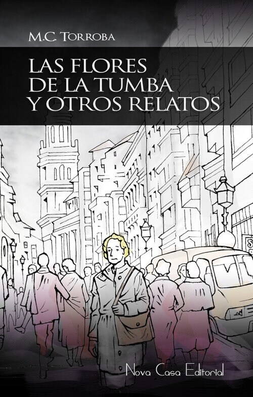 LAS FLORES DE LA TUMBA Y OTROS RELATOS (Paperback)