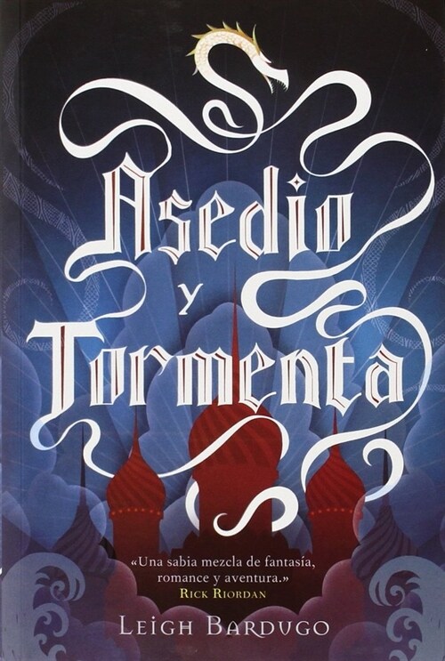 ASEDIO Y TORMENTA (GRISHA, II)(+14 ANOS) (Paperback)