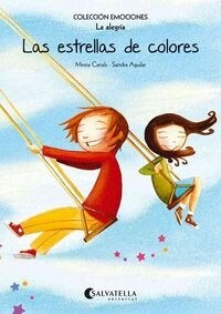 LAS ESTRELLAS DE COLORES (LA ALEGRIA) (EMOCIONES)(+6 ANOS) (Paperback)