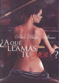 A QUE LLAMAS TU AMOR (Paperback)