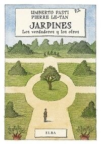 JARDINES: LOS VERDADEROS Y LOS OTROS (Paperback)