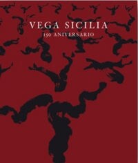 VEGA SICILIA (150 ANIVERSARIO) (Hardcover)