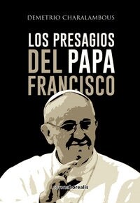LOS PRESAGIOS DEL PAPA FRANCISCO (Paperback)
