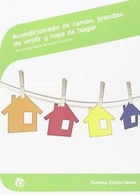 ACONDICIONADO DE CAMAS, PRENDAS DEVESTIR Y ROPA DE HOGAR (Paperback)