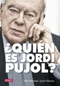 QUIEN ES JORDI PUJOL (Paperback)