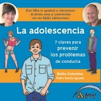 LA ADOLESCENCIA: 7 CLAVES PARA PREVENIR LOS PROBLEMAS DE CONDUCTA (Paperback)