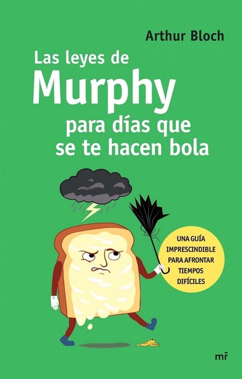 LAS LEYES DE MURPHY PARA DIAS QUE SE TE HACEN BOLA (Paperback)