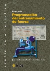 BASES DE LA PROGRAMACION DEL ENTRENAMIENTO DE LA FUERZA (Paperback)