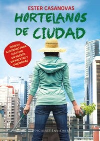 HORTELANOS DE CIUDAD (Paperback)