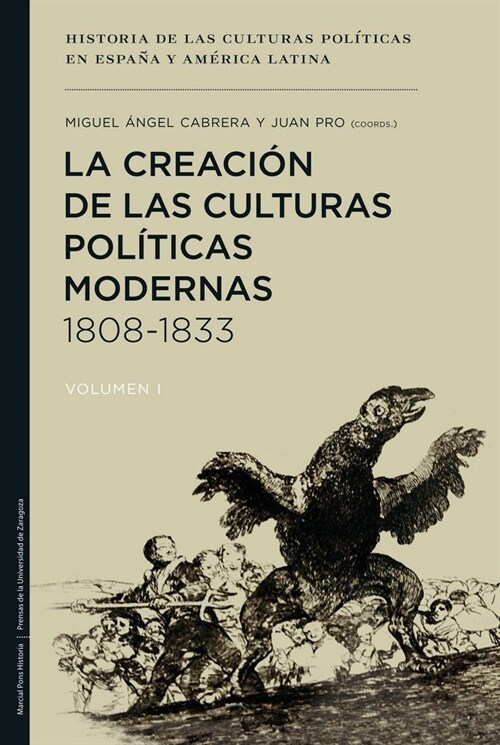 LA CREACION DE LAS CULTURAS POLITICAS MODERNAS (1808-1833) (Paperback)