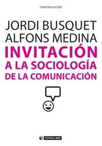 INVITACION A LA SOCIOLOGIA DE LA COMUNICACION (Paperback)