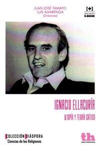 IGNACIO ELLACURIA: UTOPIA Y TEORIACRITICA (Paperback)