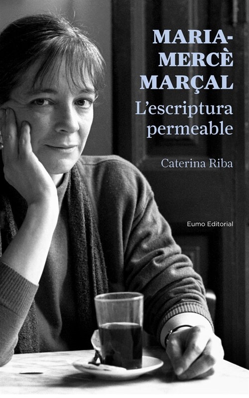 MARIA-MERCE MARCAL: LESCRIPTURA PERMEABLE (Paperback)