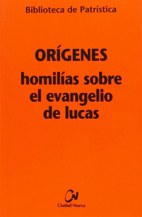 HOMILIAS SOBRE EL EVANGELIO DE LUCAS [BPA, 97] (Paperback)