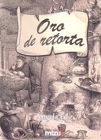 EL ORO DE RETORTA (Paperback)
