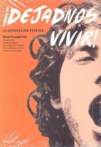 DEJADNOS VIVIR! (Paperback)