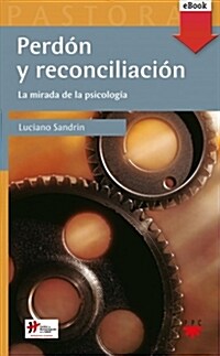 PERDON Y RECONCILIACION (EBOOK-EPUB) (Digital Download)