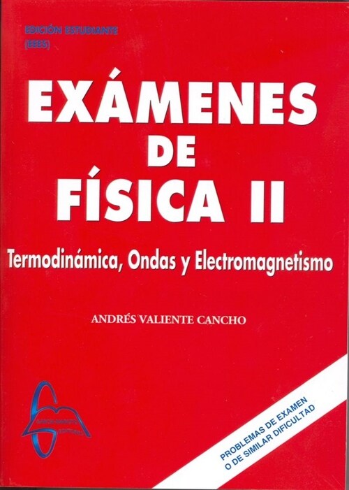 EXAMENES DE FISICA II (Paperback)