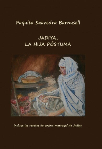 Jadiya, La Hija P?tuma (Paperback, Revised)