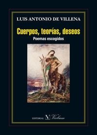 CUERPOS, TEORIAS, DESEOS (POEMAS ESCOGIDOS) (Paperback)