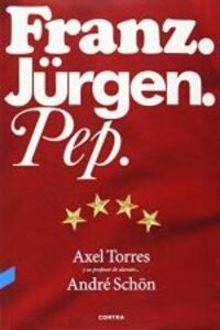 FRANZ. JURGEN. PEP. (Paperback)