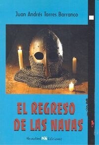 EL REGRESO DE LAS NAVAS (Paperback)