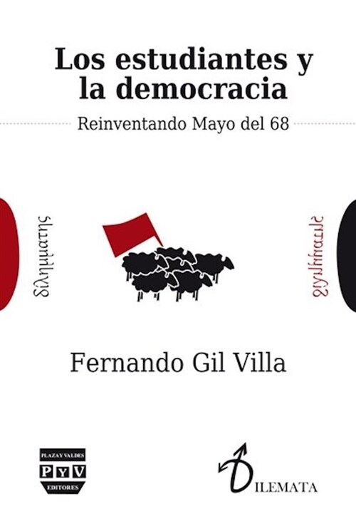 LOS ESTUDIANTES Y LA DEMOCRACIA: REINVENTANDO MAYO DEL 68 (Paperback)