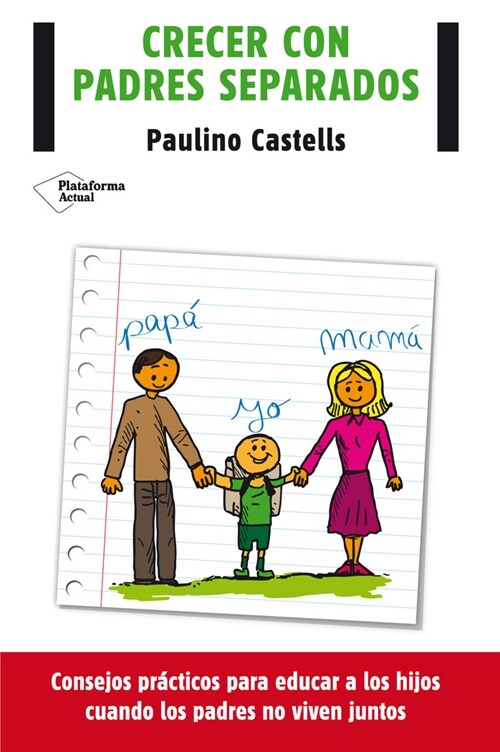 CRECER CON PADRES SEPARADOS (CONSEJOS PRACTICOS PARA EDUCAR A LOS HIJOS) (Paperback)