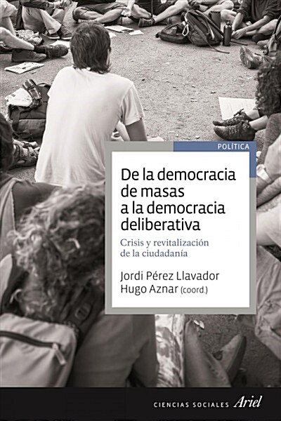 DE LA DEMOCRACIA DE MASAS A LA DEMOCRACIA DELIBERATIVA (Digital Download)