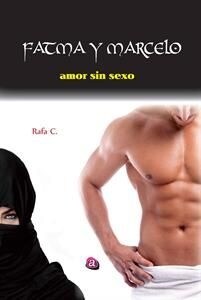 FATMA Y MARCELO. AMOR SIN SEXO (Paperback)