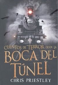 CUENTOS DE TERROR DESDE LA BOCA DEL TUNEL (Hardcover)