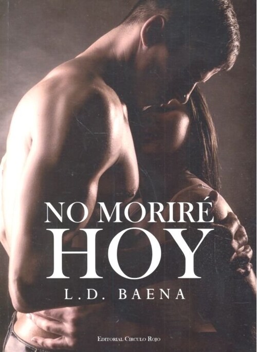 NO MORIRE HOY (Paperback)
