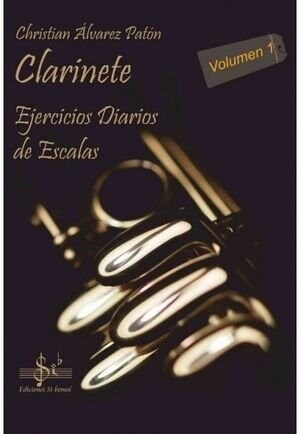 CLARINETE - EJERCICIOS DIARIOS DE ESCALAS (Paperback)