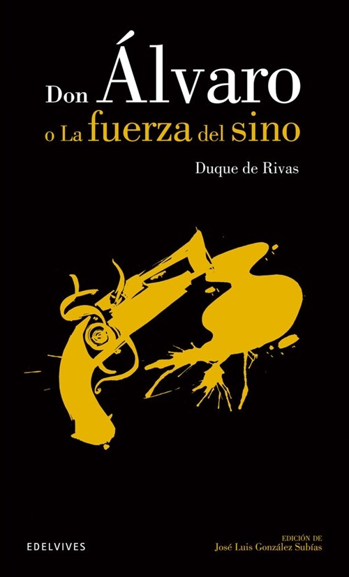 DON ALVARO O LA FUERZA DEL SINO (Paperback)