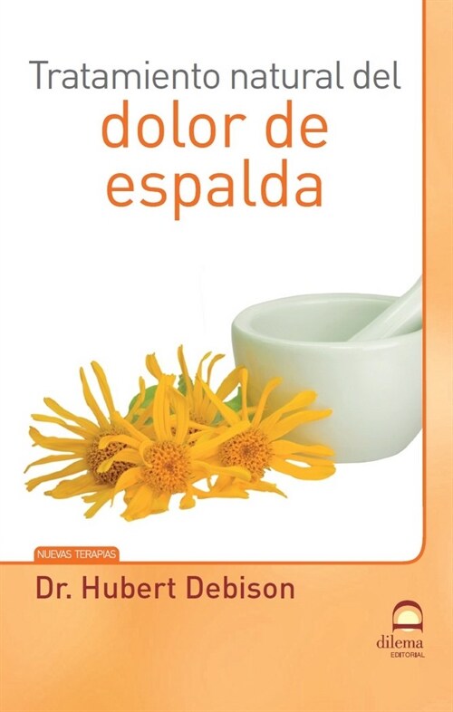 TRATAMIENTO NATURAL DEL DOLOR DE ESPALDA (Paperback)