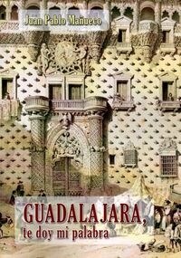 GUADALAJARA, TE DOY MI PALABRA (Paperback)