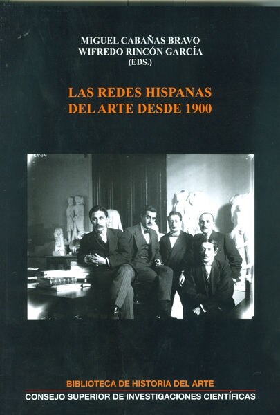 LAS REDES HISPANAS DEL ARTE DESDE 1900 (Paperback)