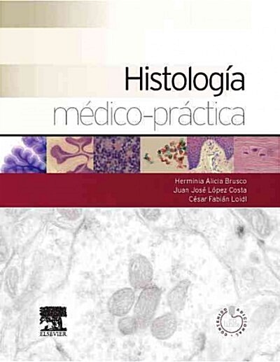 HISTOLOGIA MEDICO-PRACTICA (+STUDENT CONSULT) (Paperback)