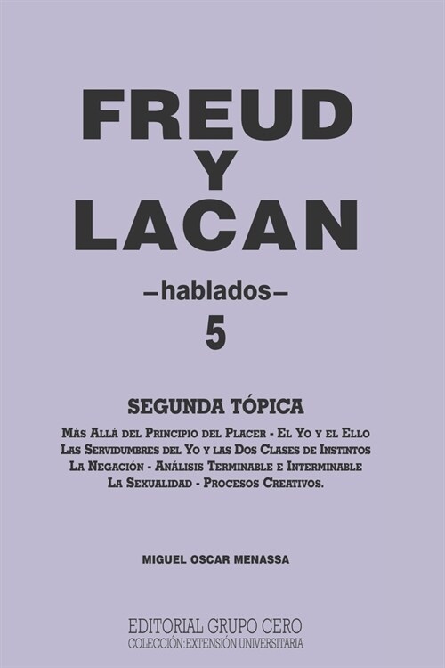 Freud Y Lacan: segunda t?ica 5 hablados (Paperback)