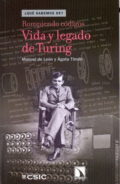 ROMPIENDO CODIGOS: VIDA Y LEGADO DE TURING (Paperback)