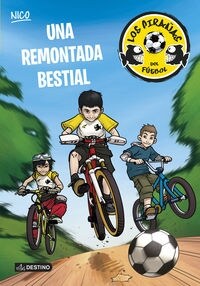 UNA REMONTADA BESTIAL (LOS PIRANAS DEL FUTBOL, 2)(+9 ANOS) (Paperback)